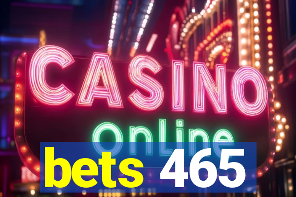 bets 465